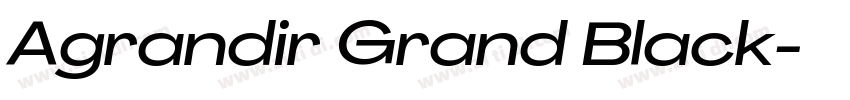 Agrandir Grand Black字体转换 Agrandir Grand Black字体转换